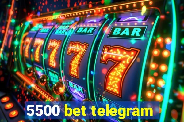 5500 bet telegram